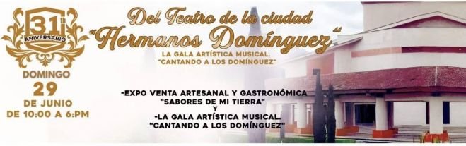 Celebrarán 31 años del Teatro Hermanos Domínguez con jornada cultural 