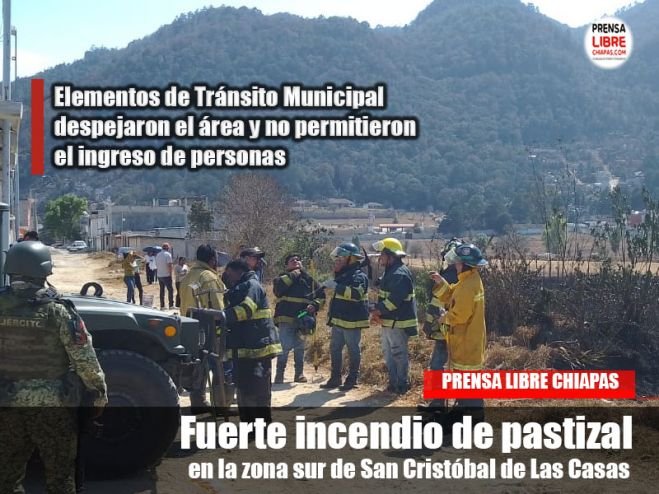 Fuerte incendio de pastizal en la zona sur de San Cristóbal de Las Casas