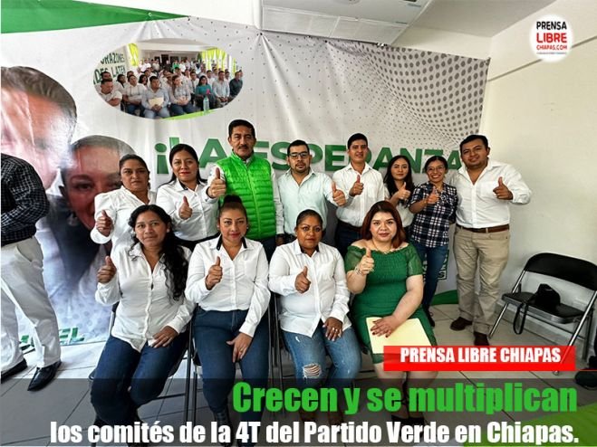 Crecen y se multiplican los comités de la 4T del Partido Verde en Chiapas.