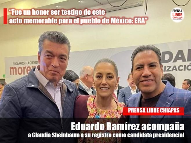 Eduardo Ramírez acompaña a Claudia Sheinbaum a su registro como candidata presidencial